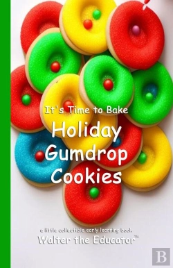 Bertrand.pt - It'S Time To Bake Holiday Gumdrop Cookies
