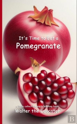 Bertrand.pt - It'S Time To Eat A Pomegranate