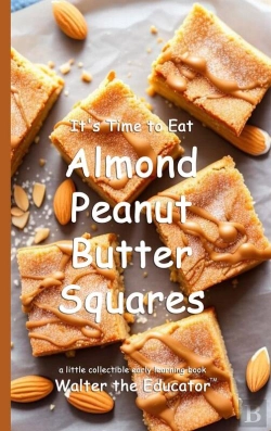 Bertrand.pt - It'S Time To Eat Almond Peanut Butter Squares