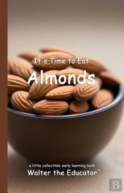 Bertrand.pt - It'S Time To Eat Almonds