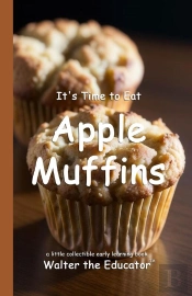 It'S Time To Eat Apple Muffins