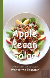 It'S Time To Eat Apple Pecan Salad