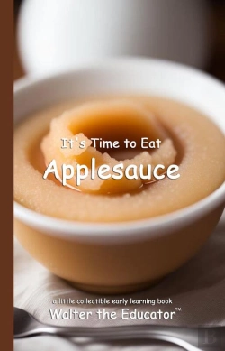 Bertrand.pt - It'S Time To Eat Applesauce