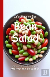 It'S Time To Eat Bean Salad