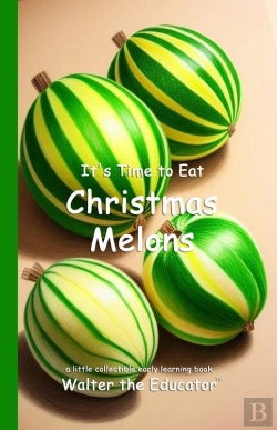 Bertrand.pt - It'S Time To Eat Christmas Melons