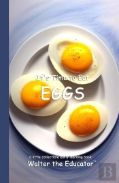 It'S Time To Eat Eggs