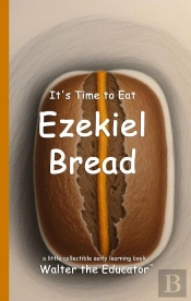 It'S Time To Eat Ezekiel Bread