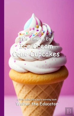 Bertrand.pt - It'S Time To Eat Ice Cream Cone Cupcakes