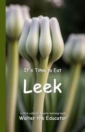 It'S Time To Eat Leek