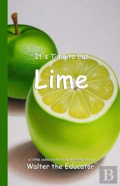 It'S Time To Eat Lime