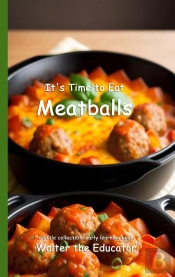 It'S Time To Eat Meatballs