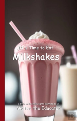 Bertrand.pt - It'S Time To Eat Milkshakes