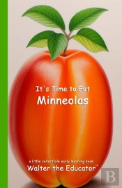 It'S Time To Eat Minneolas