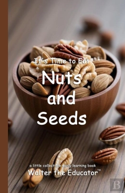 Bertrand.pt - It'S Time To Eat Nuts And Seeds
