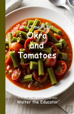 Bertrand.pt - It'S Time To Eat Okra And Tomatoes
