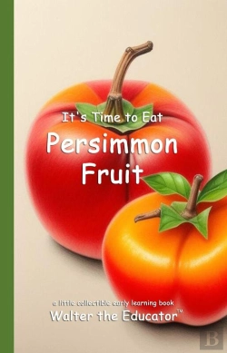 Bertrand.pt - It'S Time To Eat Persimmon Fruit