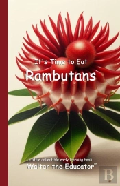 It'S Time To Eat Rambutans