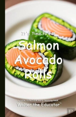 Bertrand.pt - It'S Time To Eat Salmon Avocado Rolls