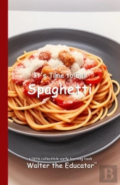 It'S Time To Eat Spaghetti