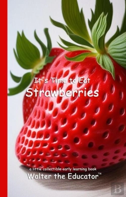 Bertrand.pt - It'S Time To Eat Strawberries