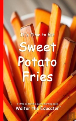 Bertrand.pt - It'S Time To Eat Sweet Potato Fries
