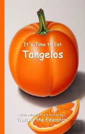 It'S Time To Eat Tangelos