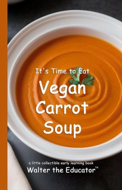 Bertrand.pt - It'S Time To Eat Vegan Carrot Soup