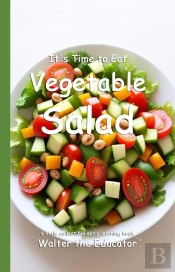 It'S Time To Eat Vegetable Salad