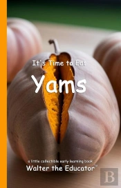 It'S Time To Eat Yams
