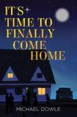 It'S Time To Finally Come Home