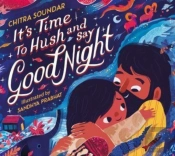 It'S Time To Hush And Say Good Night