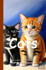 It'S Time To Learn About Cats
