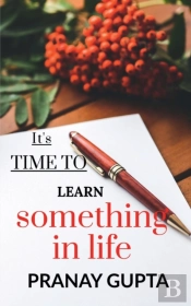 It'S Time To Learn Something In Life
