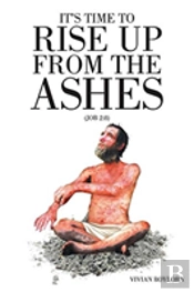 It'S Time To Rise Up From The Ashes