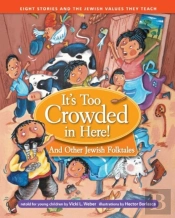 It'S Too Crowded In Here! And Other Jewish Folk Tales