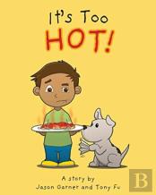 It'S Too Hot!