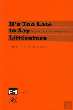 Bertrand.pt - It'S Too Late To Say Littérature ; Auhourd'Hui Recherche Formes Désespérément