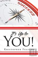It'S Up To You!