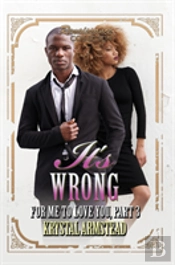 It'S Wrong For Me To Love You, Part 3