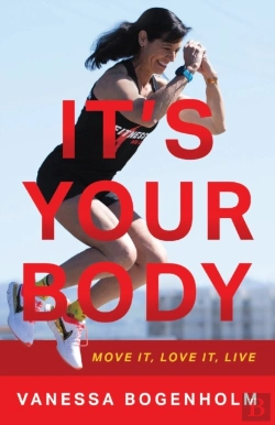 Bertrand.pt - It'S Your Body: Move It, Love It, Live