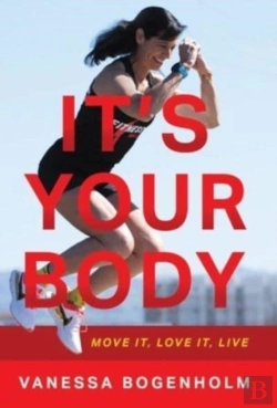 Bertrand.pt - It'S Your Body: Move It, Love It, Live