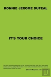 It'S Your Choice