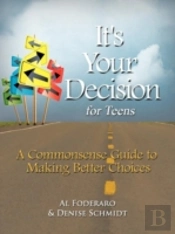It'S Your Decision For Teens