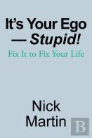 It'S Your Ego-Stupid!