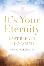It'S Your Eternity