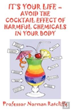 Bertrand.pt - It'S Your Life  -  Avoid The Cocktail Effect Of Harmful Chemicals In Your Body