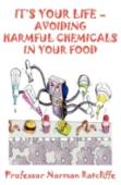 It'S Your Life  -  Avoiding Harmful Chemicals In Your Food