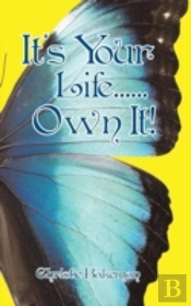 It'S Your Life......Own It!