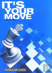 It'S Your Move!