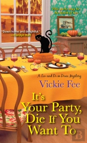 It'S Your Party, Die If You Want To